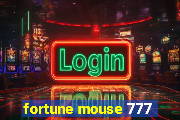 fortune mouse 777